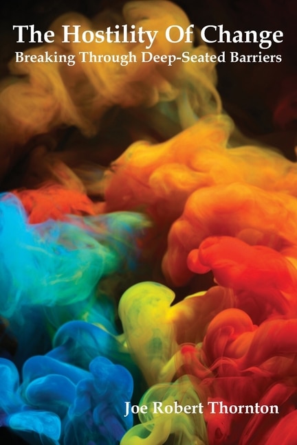 Front cover_The Hostility Of Change