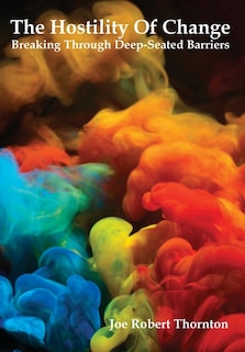 Front cover_The Hostility Of Change