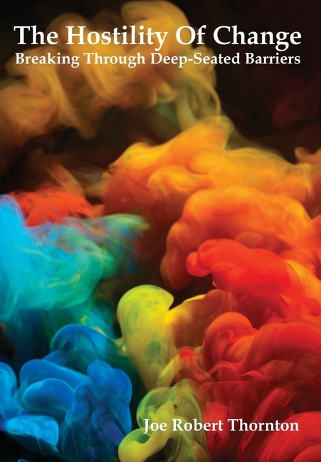 Front cover_The Hostility Of Change