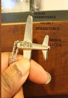 Front cover_The Nubian Barnstormer Volume 1 Persistence