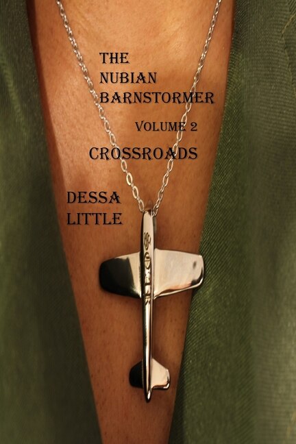 Front cover_The Nubian Barnstormer Volume 2 Crossroads