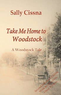 Front cover_Take Me Home to Woodstock