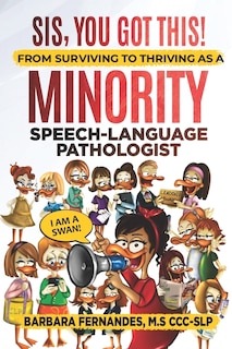 Front cover_Sis, You Got This! From Surviving to Thriving as a Minority Speech-Language Pathologist