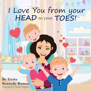 Front cover_I Love You from Your Head to Your Toes