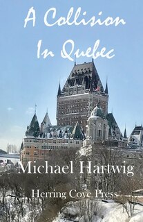 Front cover_A Collision In Quebec