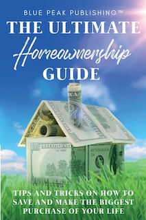 Front cover_The Ultimate Homeownership Guide