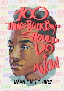 Front cover_100 Things Black Boys Should Do and Know