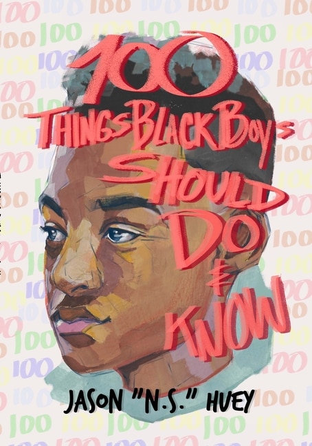 Front cover_100 Things Black Boys Should Do and Know