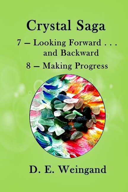 Front cover_7 - Looking Forward . . . and Backward and 8 - Making Progress