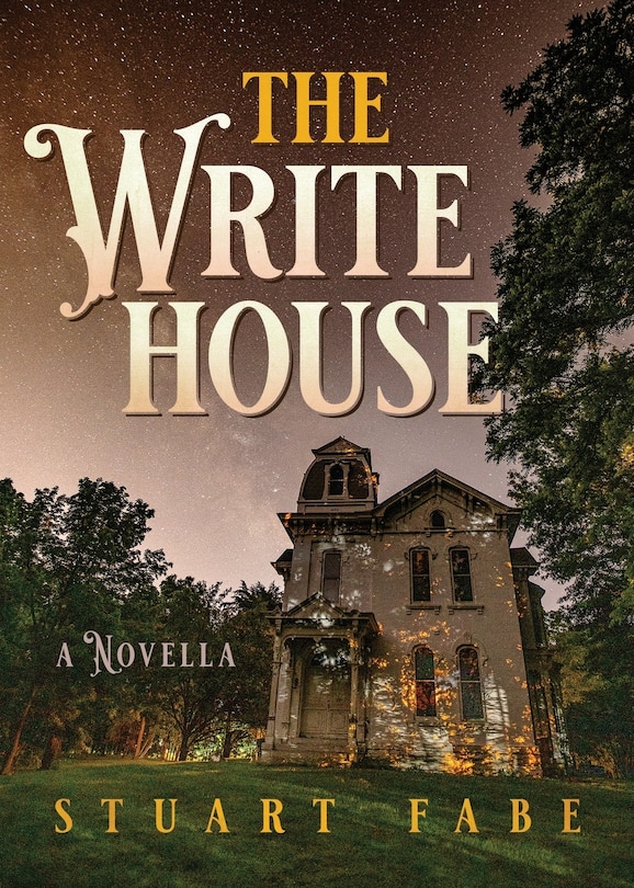 The Write House: A Novella