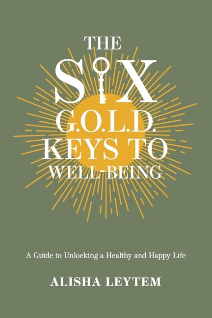 Front cover_The Six G.O.L.D. Keys to Well-Being