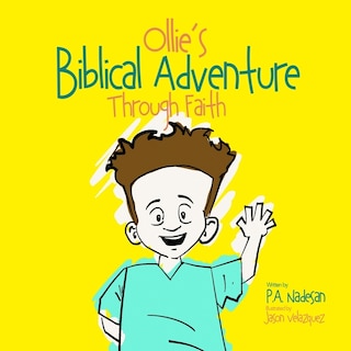 Front cover_Ollie's Biblical Adventure Through Faith