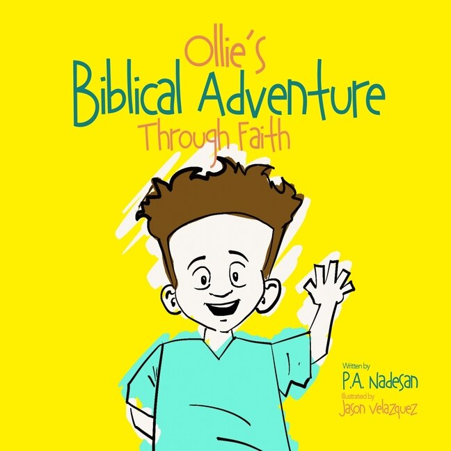 Front cover_Ollie's Biblical Adventure Through Faith