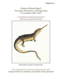 Couverture_Nikolaus Michael Oppel's Drawings, Watercolors, and Engravings 3. Crocodiles (1807-1817)