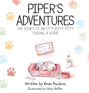 Couverture_Piper's Adventures - The story of an itty-bitty pitty finding a home