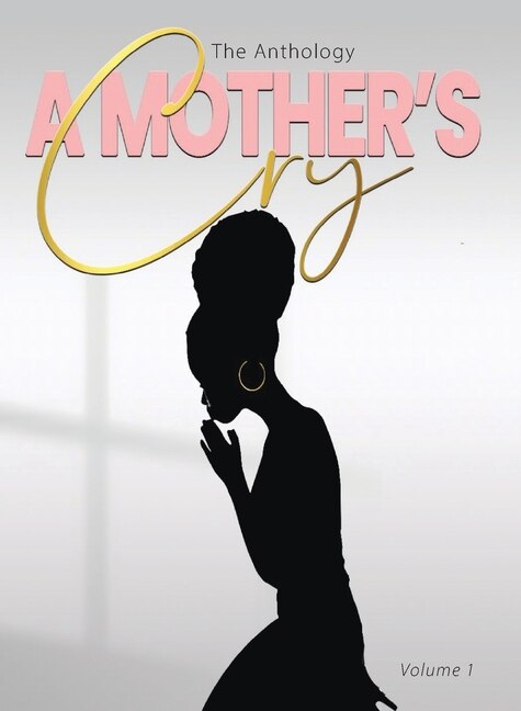 Front cover_A A Mother's Cry The Anthology (Vol. 1)