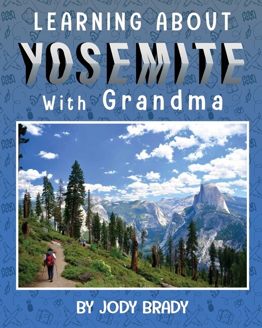 Front cover_LEARNING ABOUT YOSEMITE with Grandma