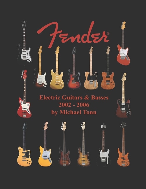 Front cover_Fender Electric Guitars & Basses 2002 - 2006