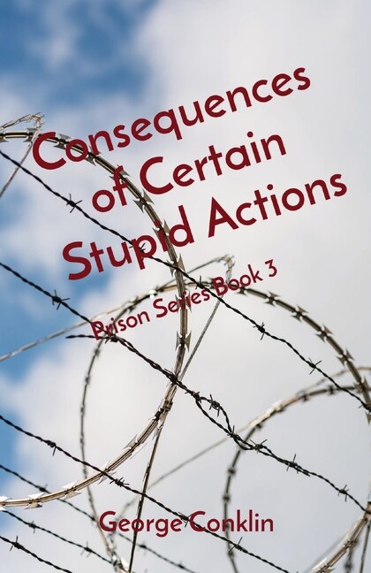 Front cover_Consequences of Certain Stupid Actions