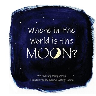 Front cover_Where in the World is the Moon?