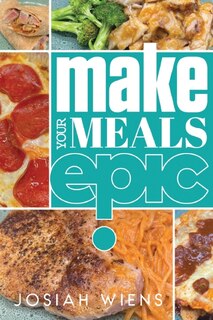 Front cover_Make Your Meals Epic