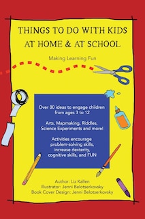 Front cover_Things to Do with Kids at Home & at School
