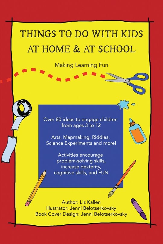Front cover_Things to Do with Kids at Home & at School
