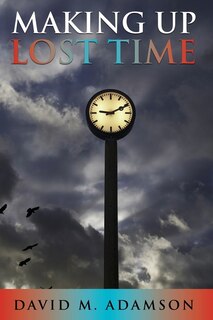 Couverture_Making Up Lost Time