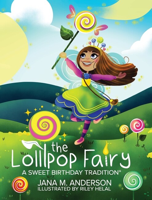 Front cover_The Lollipop Fairy, A Sweet Birthday Tradition