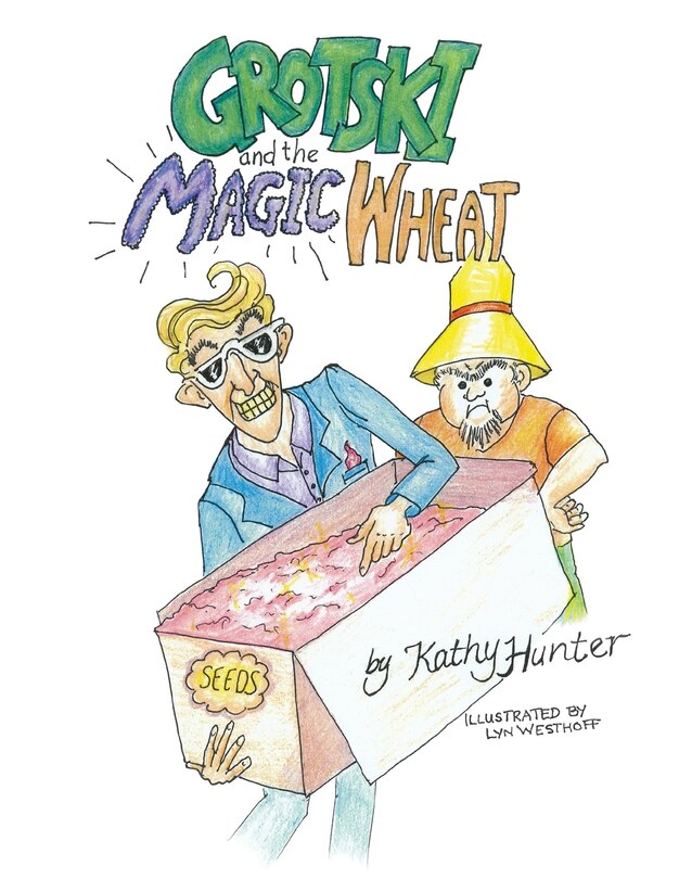 Front cover_Grotski and the Magic Wheat