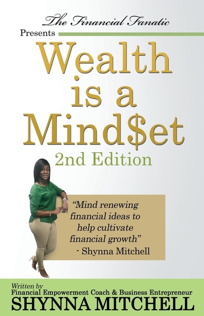 Wealth is a Mind$et: 2nd Edition