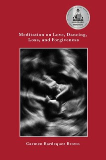 Couverture_Meditation on Love, Dancing, Loss, and Forgiveness