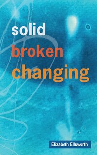 Front cover_Solid, Broken, Changing