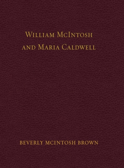 Couverture_William McIntosh and Maria Caldwell McIntosh