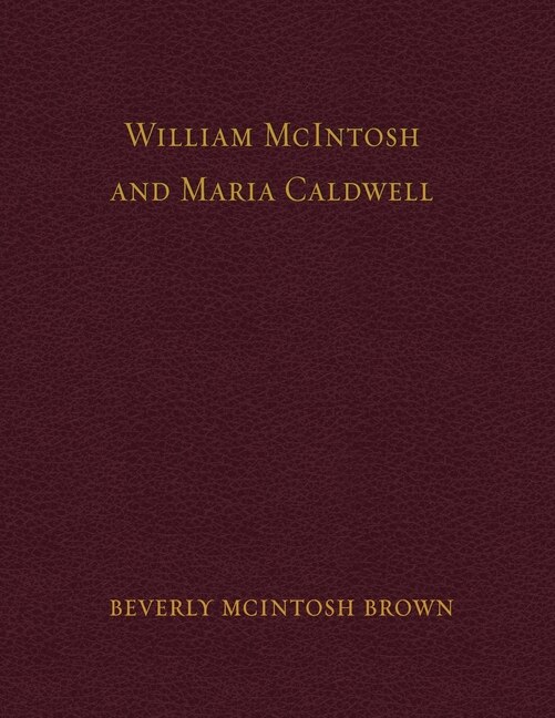 Couverture_William McIntosh and Maria Caldwell McIntosh