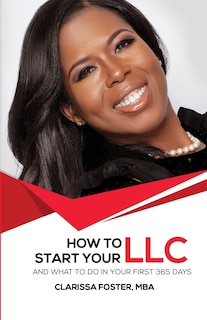 Front cover_How to Start Your LLC and What To Do In Your First 365 Days