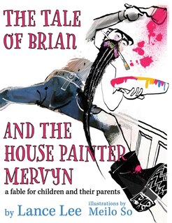 Front cover_The Tale of Brian and the House Painter Mervyn