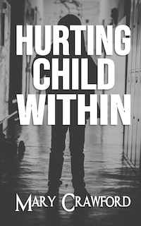 Front cover_Hurting Child Within