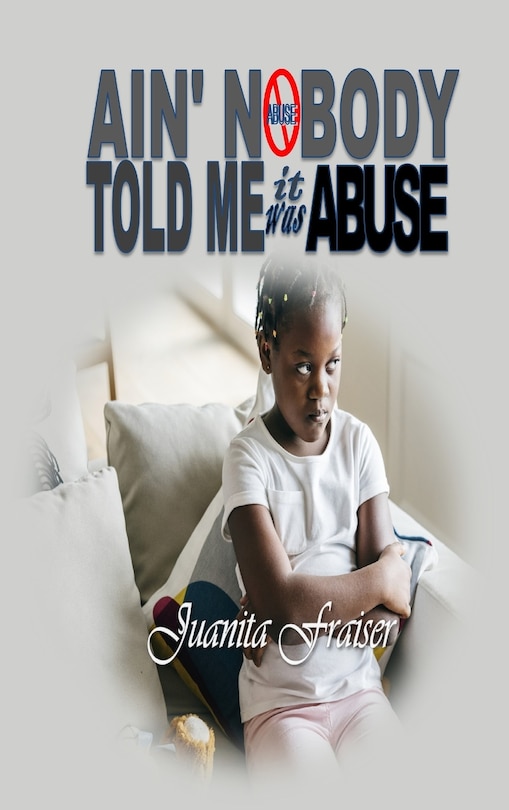 Couverture_Ain' Nobody Told Me It Was Abuse