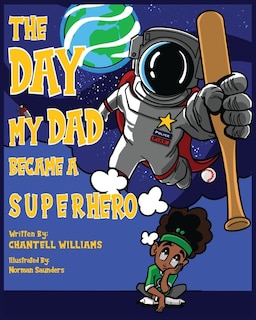 Front cover_The Day My Dad Became A Superhero