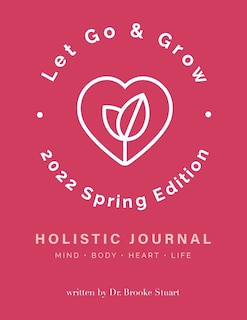 Front cover_Let Go & Grow Holistic Journal [2022 Spring Edition]