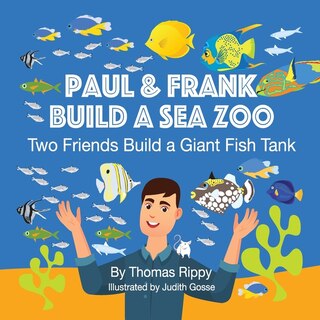 Couverture_Paul And Frank Build A Sea Zoo