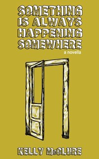 Front cover_Something Is Always Happening Somewhere