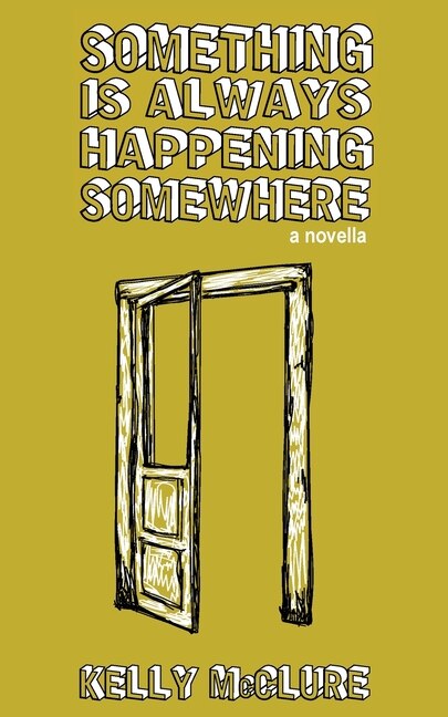 Front cover_Something Is Always Happening Somewhere