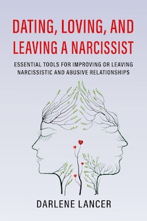 Couverture_Dating, Loving, and Leaving a Narcissist