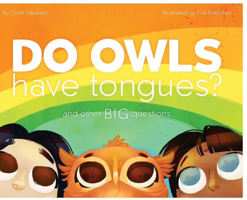 Front cover_Do Owls Have Tongues? And Other Big Questions
