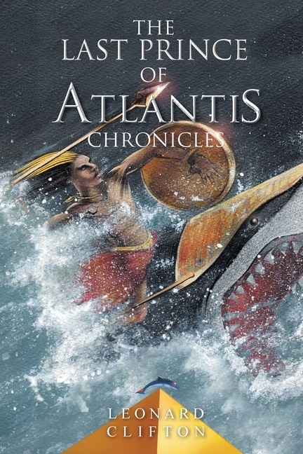 Front cover_The Last Prince of Atlantis Chronicles Book I