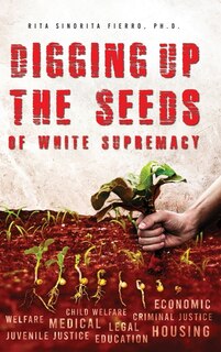 Couverture_Digging Up the Seeds of white Supremacy