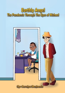 Front cover_Earthly Angel the Pandemic Through the Eyes of Michael