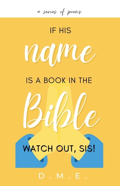 Couverture_If His Name Is A Book In The Bible, Watch Out, Sis!